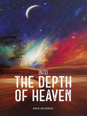 cover image of Into the Depth of Heaven